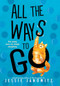 All the Ways to Go by Jessie Janowitz, 9781728272504