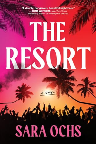 The Resort (A Novel) - 9781728279589 by Sara Ochs, 9781728279589