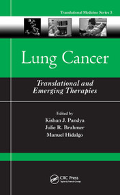 Lung Cancer (Translational and Emerging Therapies) by Kishan J. Pandya, Julie R. Brahmer, Manuel Hidalgo, 9780367453091