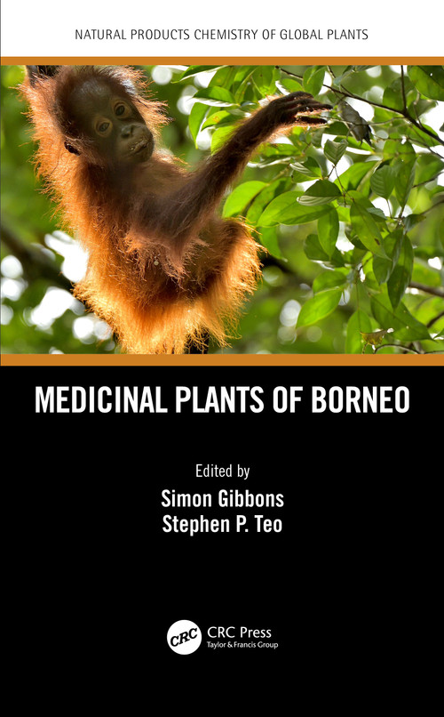 Medicinal Plants of Borneo by Simon Gibbons, Stephen P. Teo, 9781138601079