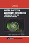 Motor Cortex in Voluntary Movements (A Distributed System for Distributed Functions) by Alexa Riehle, Eilon Vaadia, 9780367393397