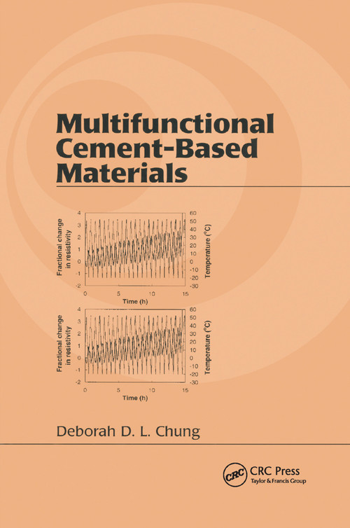 Multifunctional Cement-Based Materials by Deborah D. L. Chung, 9780367395124