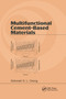 Multifunctional Cement-Based Materials by Deborah D. L. Chung, 9780367395124