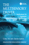 The Multisensory Driver (Implications for Ergonomic Car Interface Design) by Cristy Ho, Charles Spence, 9781138075849