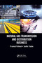 Natural Gas Transmission and Distribution Business by Pramod Paliwal, Sudhir Yadav, 9780367656584