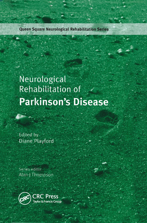 Neurological Rehabilitation of Parkinson's Disease by Diane Playford, 9780367395100
