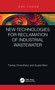 New Technologies for Reclamation of Industrial Wastewater by Pankaj Chowdhary, Sujata Mani, 9780367434182
