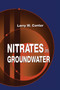 Nitrates in Groundwater by Larry W. Canter, 9780367448455