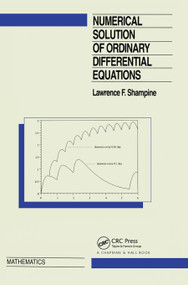 Numerical Solution of Ordinary Differential Equations by L.F. Shampine, 9780367449568
