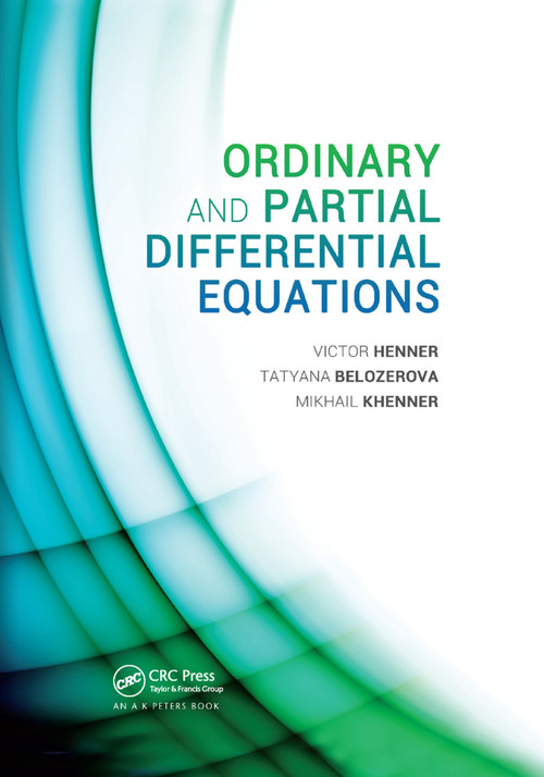 Ordinary and Partial Differential Equations by Victor Henner, Tatyana Belozerova, Mikhail Khenner, 9780367380373