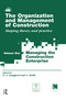The Organization and Management of Construction (Managing the construction enterprise) by David Langford, Arkady Retik, 9780367579579
