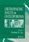 Orthopaedic Issues in Osteoporosis by Yuehuei H. An, 9780367395759