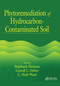 Phytoremediation of Hydrocarbon-Contaminated Soils by Stephanie Fiorenza, Carroll L. Oubre, C. H. Ward, 9780367399542