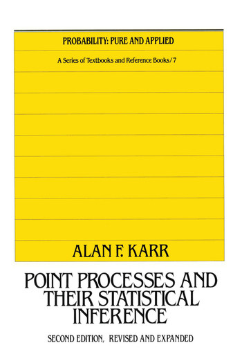 Point Processes and Their Statistical Inference by Alan Karr, 9780367580032