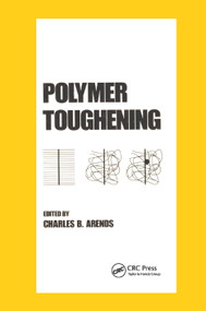 Polymer Toughening by Charles Arends, 9780367401429