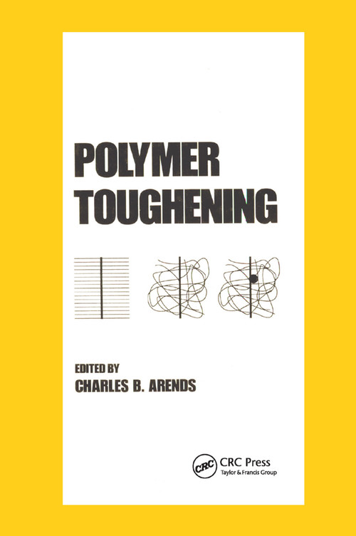 Polymer Toughening by Charles Arends, 9780367401429
