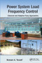 Power System Load Frequency Control (Classical and Adaptive Fuzzy Approaches) by Hassan A. Yousef, 9780367573898
