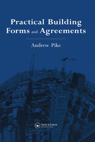 Practical Building Forms and Agreements by Andrew Pike, A. Pike, 9780367579883