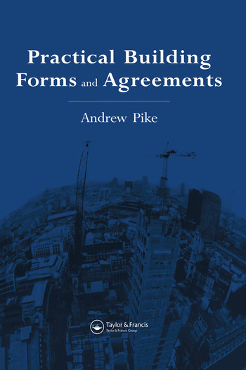 Practical Building Forms and Agreements by Andrew Pike, A. Pike, 9780367579883