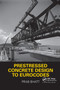 Prestressed Concrete Design to Eurocodes by Prab Bhatt, 9780367865474