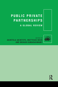 Public Private Partnerships (A Global Review) by Akintola Akintoye, Matthias Beck, Mohan Kumaraswamy, 9780367598198