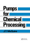 Pumps for Chemical Processing by J.T. McGuire, 9780367403140