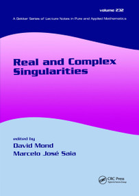 Real And Complex Singularities by David Mond, Marcelo Saia, 9780367454562