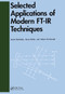 Selected Applications of Modern FT-IR Techniques by Nishikida, 9780367448486