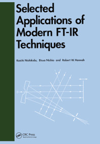 Selected Applications of Modern FT-IR Techniques by Nishikida, 9780367448486