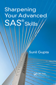 Sharpening Your Advanced SAS Skills by Sunil Gupta, 9780367377366