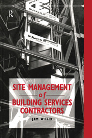 Site Management of Building Services Contractors by Jim Wild, 9780367579487