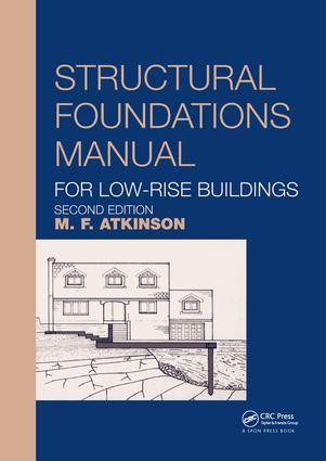Structural Foundations Manual for Low-Rise Buildings by Michael Atkinson, 9781138609105