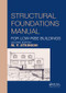 Structural Foundations Manual for Low-Rise Buildings by Michael Atkinson, 9781138609105