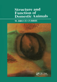 Structure and Function of Domestic Animals by W. Bruce Currie, 9780367402747