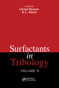 Surfactants in Tribology, Volume 5 by Girma Biresaw, K.L. Mittal, 9780367572969
