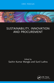 Sustainability, Innovation and Procurement by Sachin Kumar Mangla, Sunil Luthra, 9781138365483