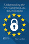 Understanding the New European Data Protection Rules by Paul Lambert, 9780367657680