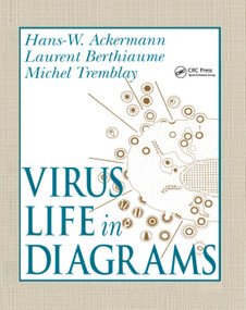 Virus Life in Diagrams by Hans-Wolfgang Ackermann, Laurent Berthiaume, Michel Tremblay, 9780367400538