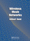 Wireless Mesh Networks by Gilbert Held, 9780367454104