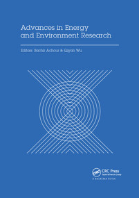 Advances in Energy and Environment Research by Bachir Achour, Qiyan Wu, 9780367736460