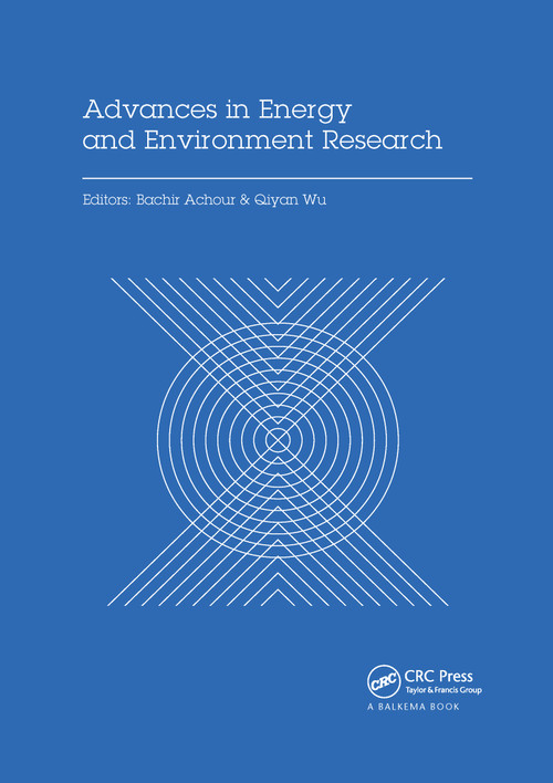 Advances in Energy and Environment Research by Bachir Achour, Qiyan Wu, 9780367736460