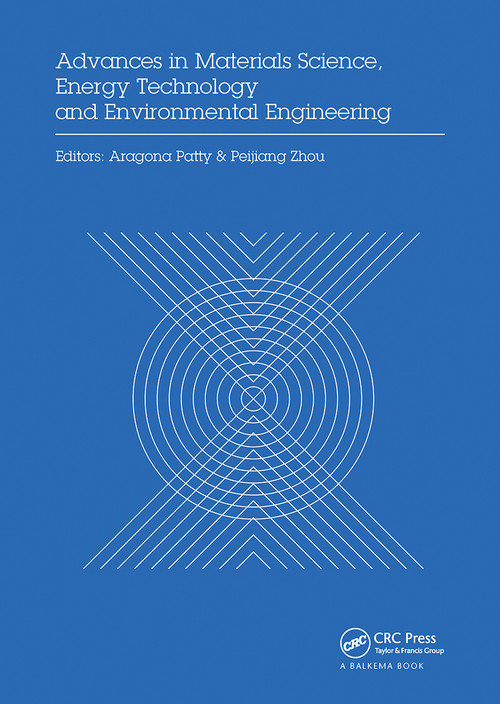 Advances in Materials Sciences, Energy Technology and Environmental Engineering by Aragona Patty, Zhou Peijiang, 9780367736637