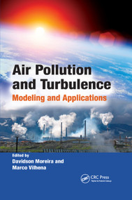 Air Pollution and Turbulence (Modeling and Applications) by Davidson Moreira, Marco Vilhena, 9780367384814