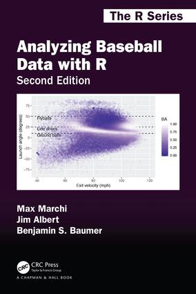 Analyzing Baseball Data with R, Second Edition by Jim Albert, Benjamin S. Baumer, 9780815353515