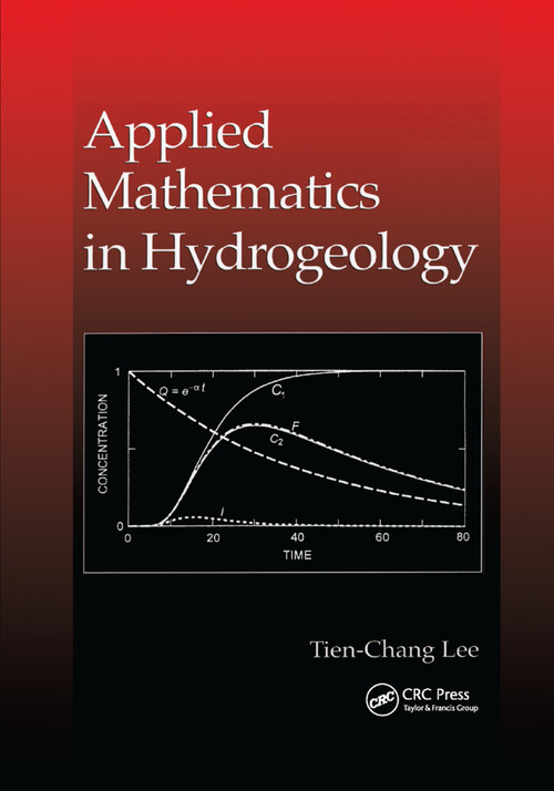 Applied Mathematics in Hydrogeology by Tien-Chang Lee, 9780367400187
