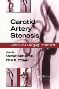 Carotid Artery Stenosis (Current and Emerging Treatments) by Seemant Chaturvedi, Peter M. Rothwell, 9780367392406