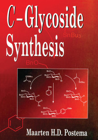 C-Glycoside Synthesis by Maarten Postema, 9780367449209