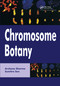 Chromosome Botany by Archana Sharma, Sumitra Sen, 9781578081837