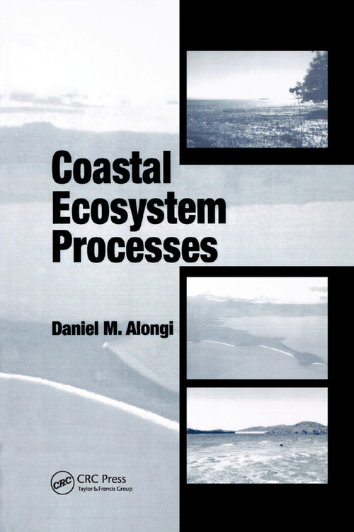 Coastal Ecosystem Processes by Daniel M. Alongi, 9780367400798