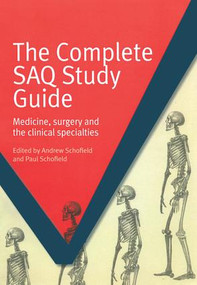 The Complete SAQ Study Guide (Medicine, Surgery and the Clinical Specialties) by Schofield Andrew, Paul Schofield, 9781846195792